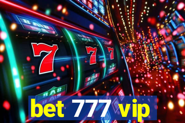 bet 777 vip